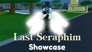 [UUI]Last Seraphim Showcase