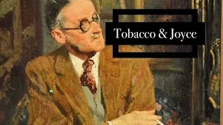Tobacco in the Works of James Joyce