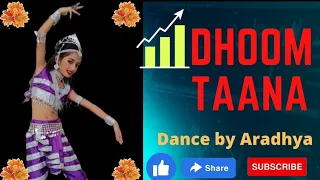 Dhoom Taana | Om Shanti Om|Dance by Aradhya