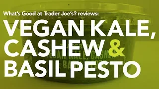 Trader Joe's Vegan Kale, Cashew & Basil Pesto