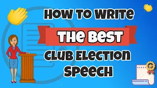 How to Write the BEST Club Election Speech