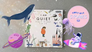 Story Time: I Am Quiet - Read Along