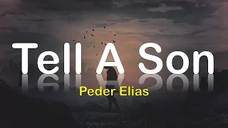 Peder Elias - Tell A Son (Lyrics)