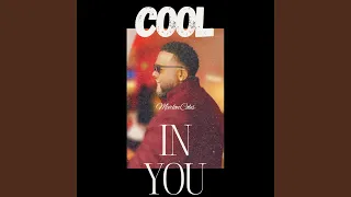 Cool In You