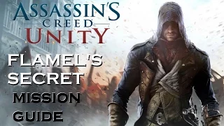 Assassins Creed Unity | Flamel's Secret FULL Mission | How to Find Missing Notre Dame Gears