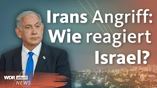 Nahostkonflikt: Reagiert Israel auf Irans Raketenangriff mit Krieg? | WDR aktuell