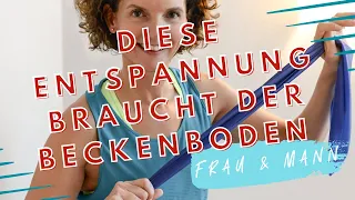 Beckenbodenentspannung und -dehnung, zum Beispiel bei Schmerzen so wohltuend!