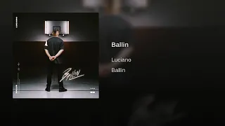 Luciano - Ballin ( Official Video)