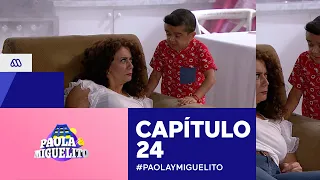 Paola y Miguelito / Capítulo 24 / Mega