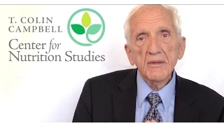 Dr. T. Colin Campbell - What Does Nutrition Mean to Me?