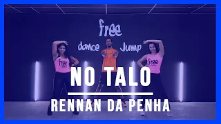 No Talo - Rennan da Penha | Coreografia Free Dance | #boradançar