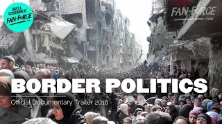 BORDER POLITICS | Official Trailer HD