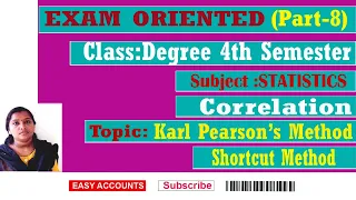 Degree 4th Sem| STATISTICS | Correlation |Karl Pearson's Method | Shortcut Method |Easy Accounts |