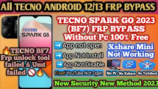All Tecno Android 12/13 Frp Unlock|| Tecno (BF7) New Trick| |Apps Not Open -X-Share Apps Not Install