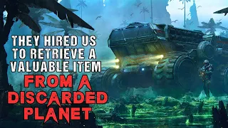 Exoplanet Horror Story "We Were Hired For A Retrieval Mission"| Sci-Fi Creepypasta