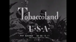 " TOBACCOLAND USA " TOBACCO CULTIVATION & MANUFACTURING OF CIGARETTES IN AMERICAN SOUTH EAST XD44864