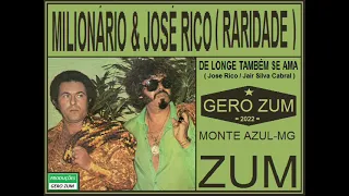 Milionário & José Rico - De Longe Também Se Ama ( Raridade ) Gero_Zum...