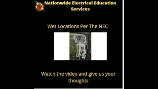Wet Locations Per NEC what are your thoughts on this?