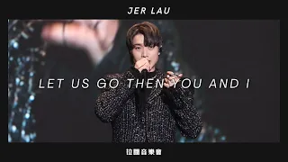 柳應廷 Jer Lau - Let Us Go Then You And I #柳應廷 #jerlau