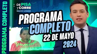 DPC con Nacho Lozano | Programa completo del 22 de mayo de 2024