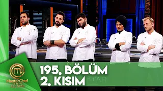 MasterChef Türkiye All Star 195. Bölüm 2. Kısım @MasterChefTurkiye