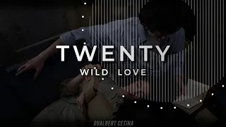 Wild Love - Twenty [Subtitulado En Español]
