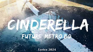 Future, Metro Boomin - Cinderella  || Music Izaiah