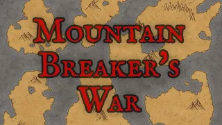 Mountain Breaker's War - Aurorin Expounded