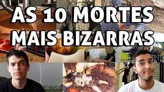 AS 10 MORTES MAIS BIZARRAS