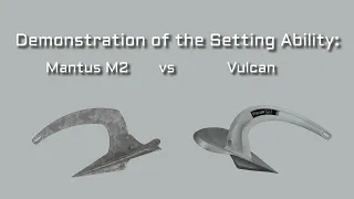 M2 Mantus VS Rocna Vulcan Anchor