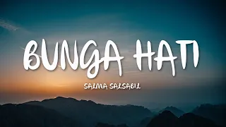 Salma Salsabil - Bunga Hati (Lyrics)