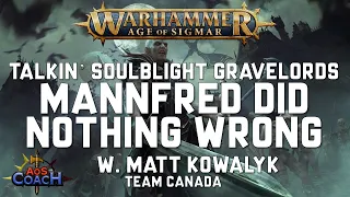 Talkin' Soulblight Gravelords - Mannfred Did Nothing Wrong