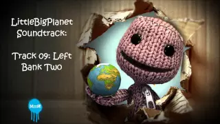 LittleBigPlanet OST - Track 09 - Left Bank Two