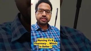 Nursing Vs B Pharmacy .. Which Is Better ? Dr Sai Chandra MBBS DNB Ortho