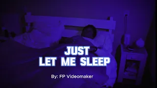 Just Let Me Sleep by Francisco Peña | Sony ZV-E10 and Filmic Pro on iPhone 13Pro