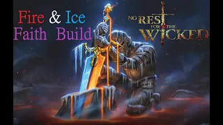 No Rest for the Wicked : Faith Build ( Fire & Ice ) - Crucible Run