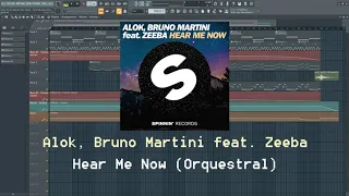 Alok, Bruno Martini feat. Zeeba - Hear Me Now (Orchestral) (FL Studio Remake + FLP)