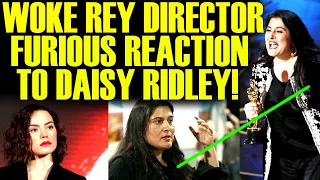 WOKE REY DIRECTOR FURIOUS REACTION TO DAISY RIDLEY AFTER DEFENDING FANS! Star Wars Is A Trainwreck