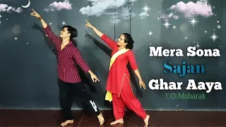 Mera Sona Sajan Ghar Aaya Easy Dance Choreography | EiD-Mubarak | Dil Pardesi Ho Gaya