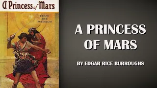A Princess of Mars by Edgar Rice Burroughs |  HQ #audiobook  w/ chapter markers