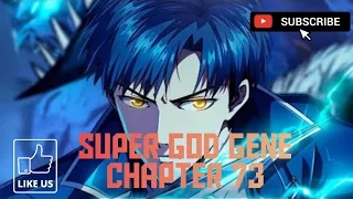 SUPER GOD GENE|| CHAPTER 73||SHOROOVEER||EPISODE-73|| SUPER GOD GENE MANHWA||SUPER GOD GENE MANGA||