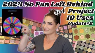 2024 Project 10 Uses & No Pan Left Behind || Update #2!