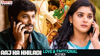"Aaj Ka Khiladi" Movie Love & Emotional Scenes | Nani, Nivetha Thomas, Aadhi | Aditya Movies