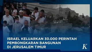 Kisruh Tanah Jerusalem Belum Berakhir, Puluhan Warga Palestina Berisiko Kehilangan Rumah