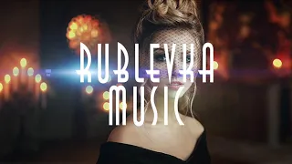 RUBLEVKA MUSIC |DJ BRICK NONSTOP DEEP HOUSE CHIL MUSIC #1| #RUBLEVKAMUSIC