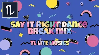 (Say it right dance break mix)           Tiktok trend Tiktok mashup Philippines