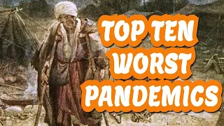 Top 10 Worst Pandemics in History