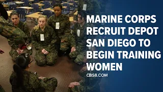 Marine Corps Recruit Depot San Diego to begin training women for the first time