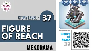 Mekorama - Story Level 37, FIGURE OF REACH, Full Walkthrough, Gameplay, Dilava Tech