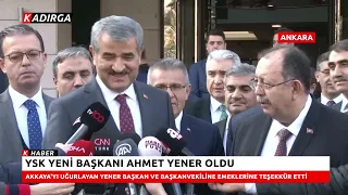 YSK Yeni Başkanı Ahmet Yener Oldu